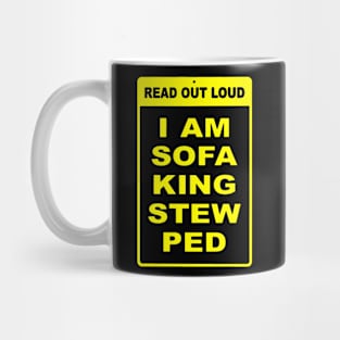 i am sofa king stew ped Mug